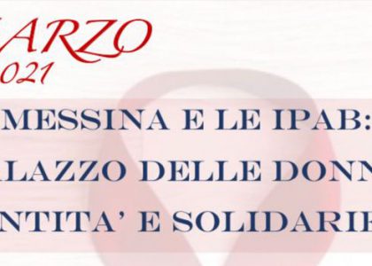 8 marzo, un webinar su Messina e le IPAB