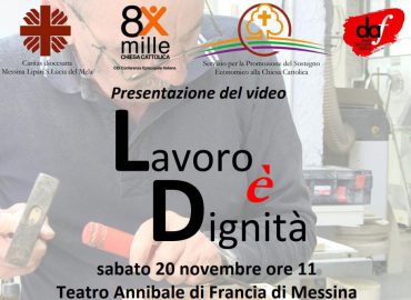 Caritas Messina, Presentazione del Video “Lavoro è dignità”
