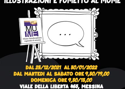 Dal 23 dicembre al Museo Regionale di Messina, ” Illustrazioni e fumetto al Mume “