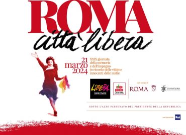Il 21 marzo a Roma “Memoria e impegno per le vittime innocenti delle mafie”