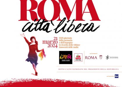 Il 21 marzo a Roma “Memoria e impegno per le vittime innocenti delle mafie”
