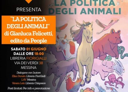 “La Politica degli animali”: il I giugno a Messina il presidente LAV Felicetti