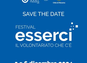 Save the date: 5 e 6 dicembre “EsserCi Festival. Il volontariato che c’è”