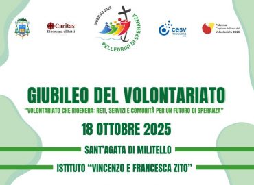 Giubileo del Volontariato: evento il 18 ottobre a Sant’Agata di Militello